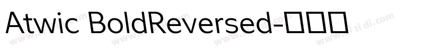 Atwic BoldReversed字体转换